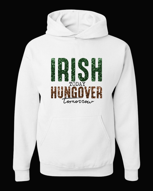 IRISH TODAY HUNGOVER TOMORROW