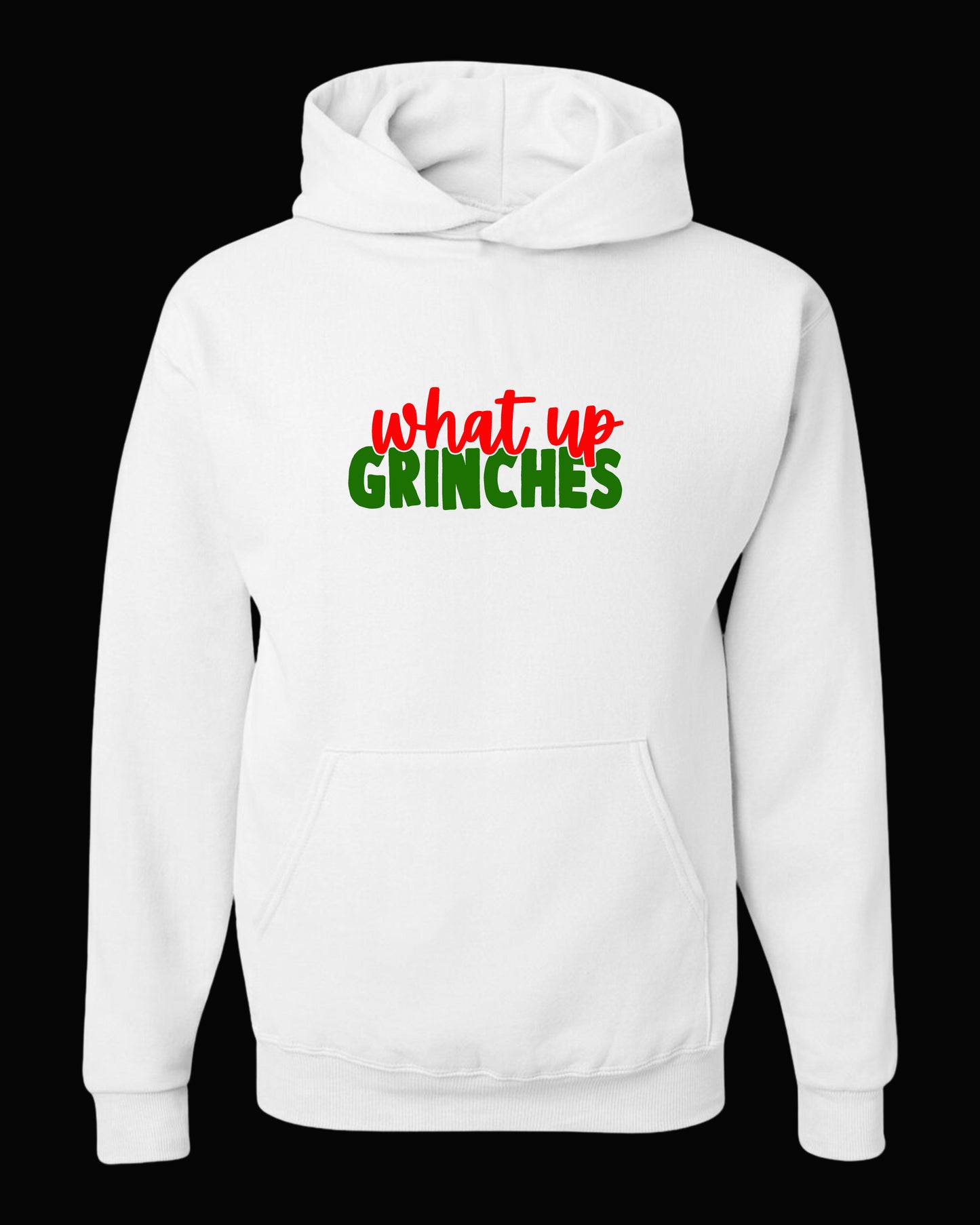 WHAT UP GRINCHES